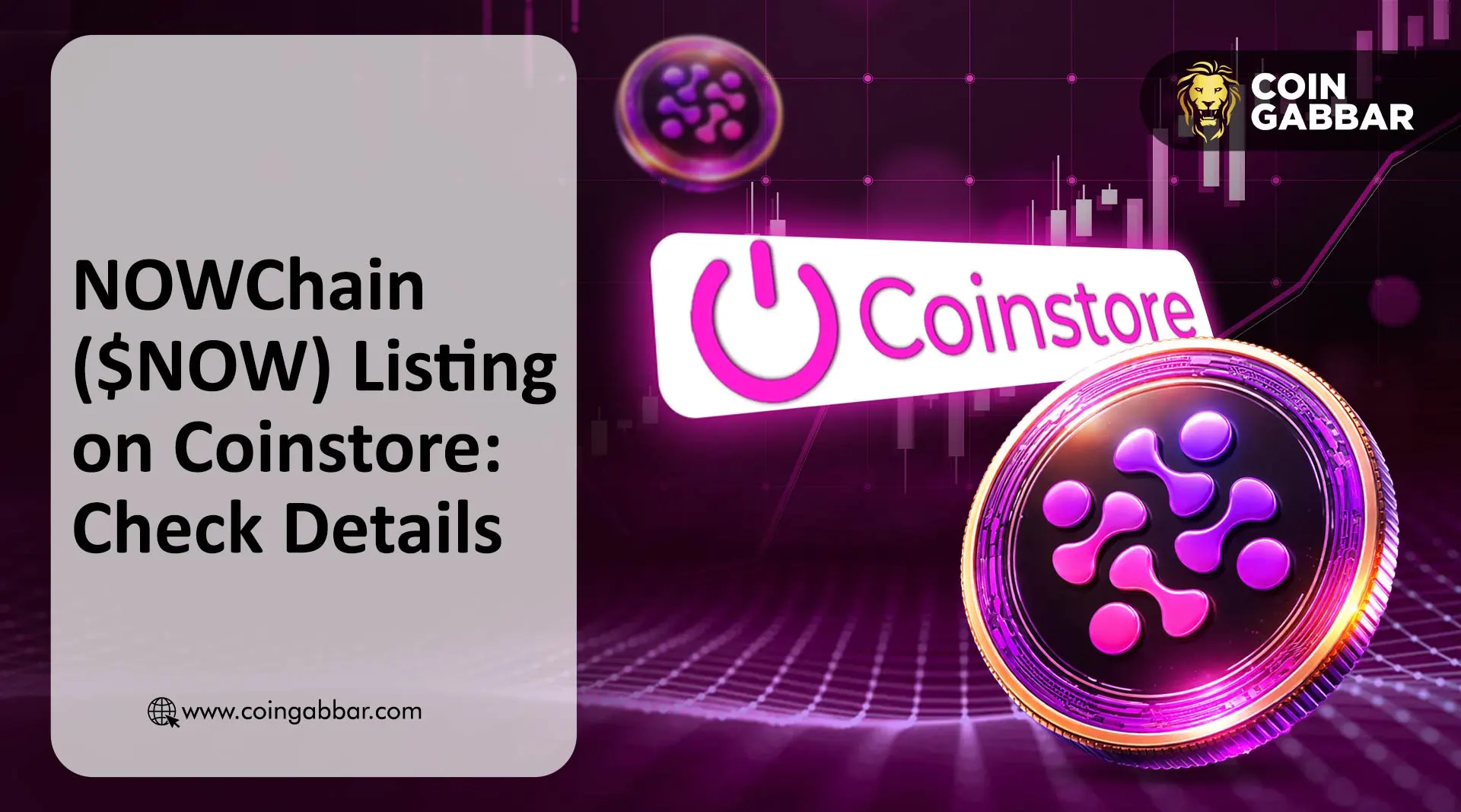 NOW Chain 代币即将上线 Coinstore：赢取 60 万 NOW 空投奖励