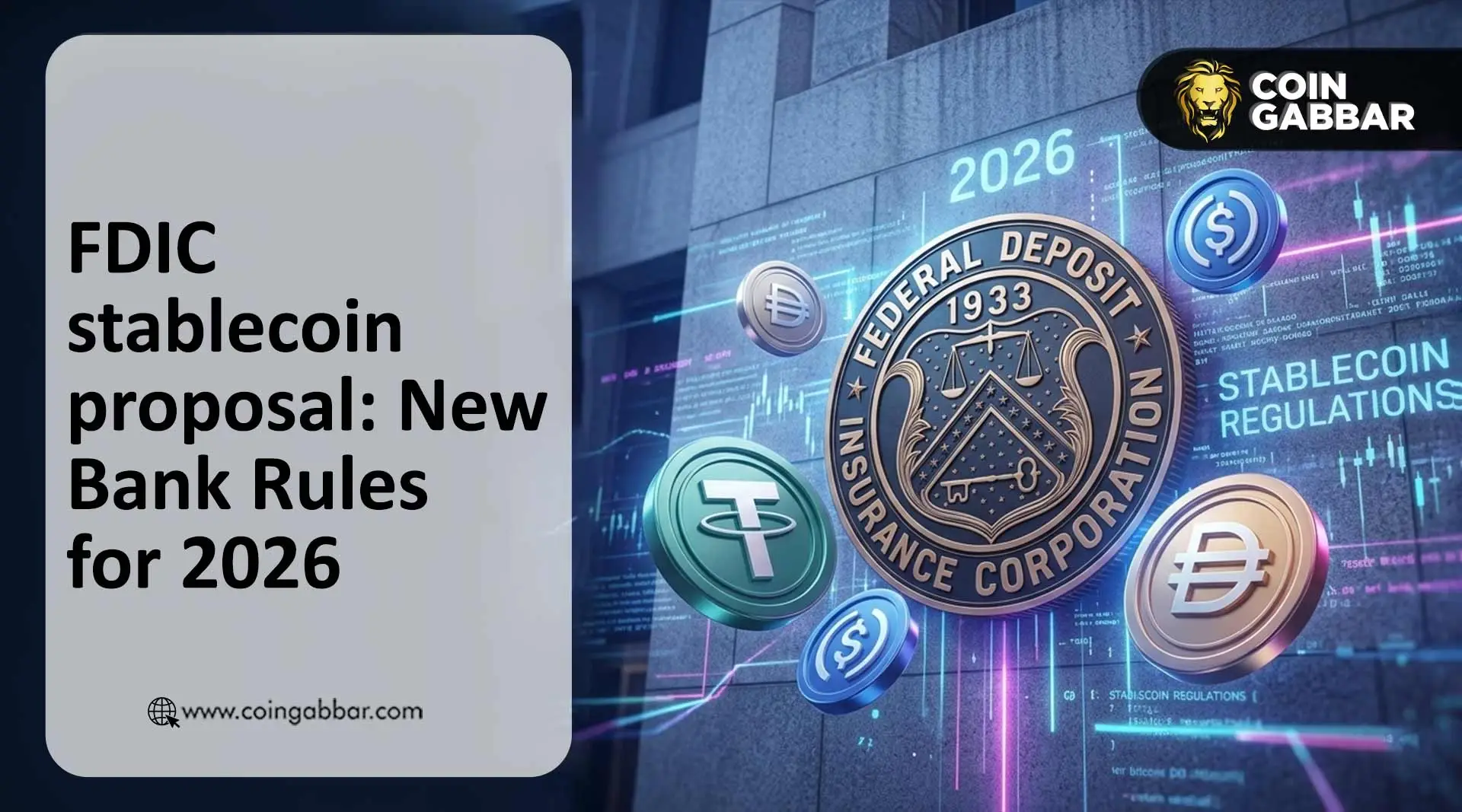 FDIC稳定币提案公布针对银行的全新严格规定