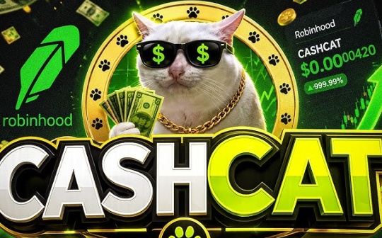 CASHCAT暴涨近2000% Robinhood的重要协议盘点